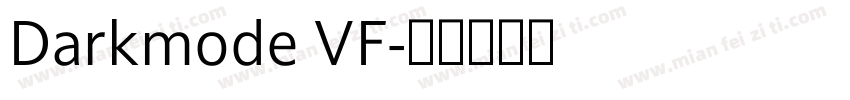 Darkmode VF字体转换